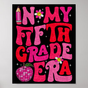 Groovy In My Fifth Grade Era First Day Of School B Poster
