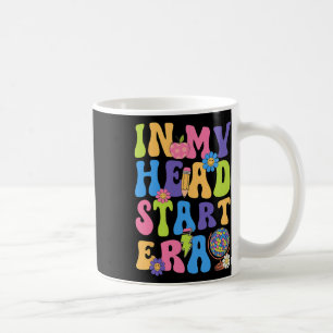 Groovy In My Head Start Era Headstart First Day Of Coffee Mug