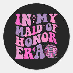 Groovy In My Maid Of Honour Era Bridesmaid Wedding Classic Round Sticker