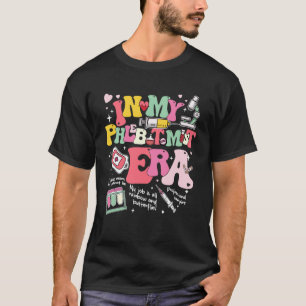 Groovy In My Phlebotomist Era Phlebotomy Tech Phle T-Shirt