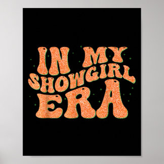 Groovy In My Showgirl Era For Men Women Kids Funny Poster