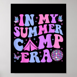 Groovy In My Summer Camp Era Camping Poster