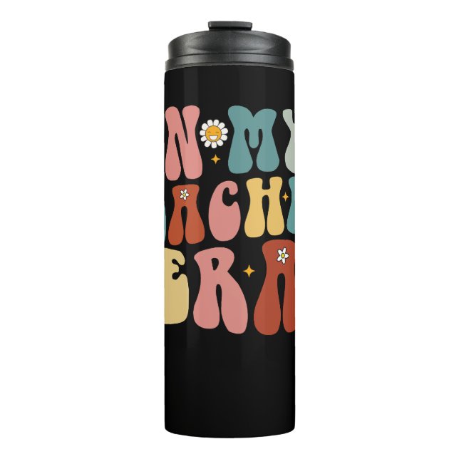 Groovy In My Teacher Era Back to School Teacher  Thermal Tumbler (Front)