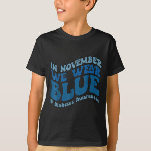 Groovy In November We Wear Blue Diabetes Awareness T-Shirt