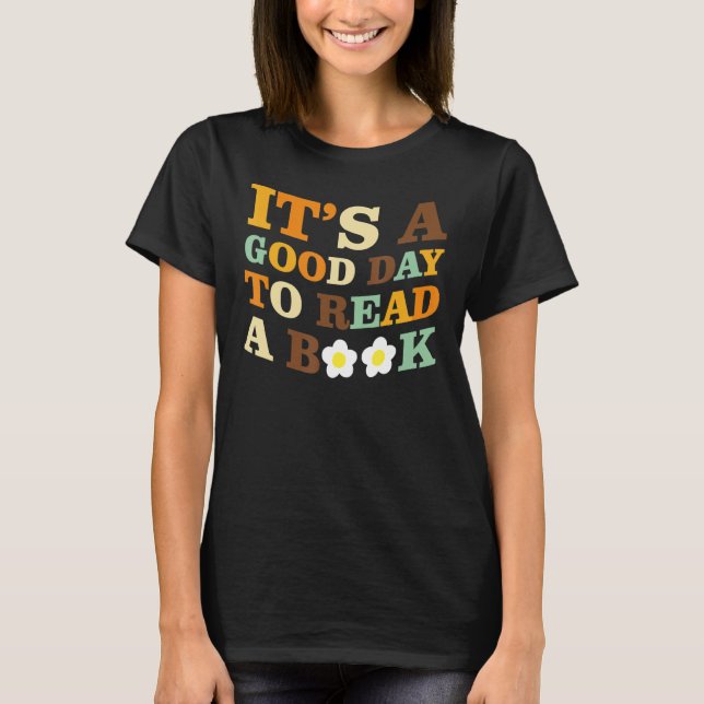 Groovy It's A Good Day To Read A Book Library Read T-Shirt (Front)