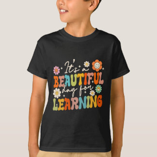 Groovy Its Beautiful Day For Learning Back To Scho T-Shirt