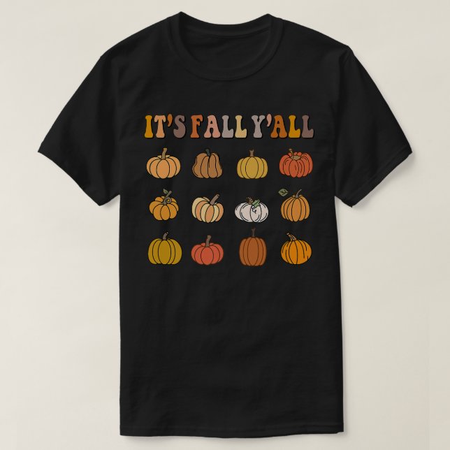 Groovy Its Fall Yall Pumpkin Patch Fall Autumn Tha T-Shirt (Design Front)
