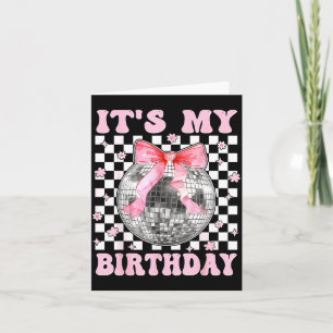 Groovy It's My Birthday Teens Girls Disco Ball Coq Card