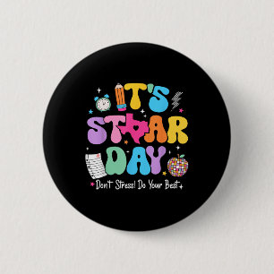 Groovy Its Staar Day Dont Stress Do Your Best Test 2 Inch Round Button
