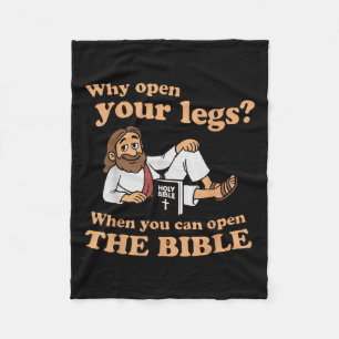 Groovy Jesus Why Open Your Legs When You Can Open  Fleece Blanket