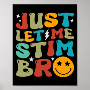 Groovy Just Let Me Stim Bro Kids Boys Funny Autism Poster