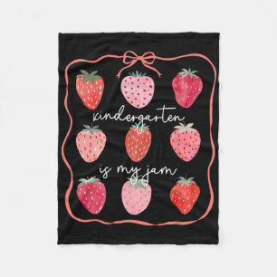 Groovy Kindergarten Is My Jam Strawberry Kinder Te Fleece Blanket