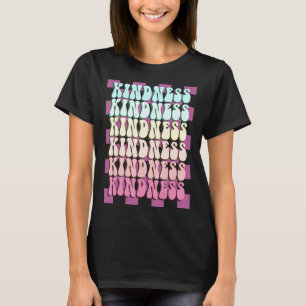 Groovy KINDNESS BE NICE HUMAN Anti-Bullying Awaren T-Shirt