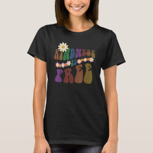 Groovy KINDNESS IS FREE Retro Anti Bullying Choose T-Shirt
