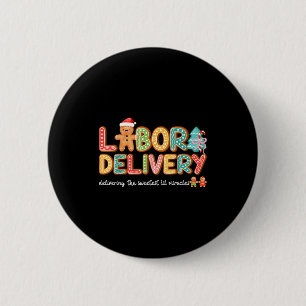 Groovy Labor And Delivery Christmas L&d Nurse 2 Inch Round Button
