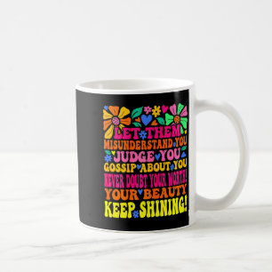 Groovy let misunderstand mental health saying wome coffee mug