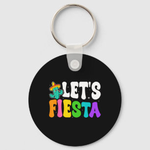 Groovy Let's Fiesta Cinco De Mayo Mexican Fiesta 5 Keychain