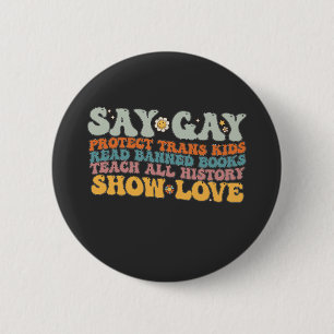 Groovy LGBT Say Gay Protect Trans Kids Read Books 2 Inch Round Button