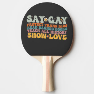 Groovy LGBT Say Gay Protect Trans Kids Read Books Ping Pong Paddle