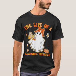 Groovy Life Of A Ot Occupational Therapist Ghost  T-Shirt