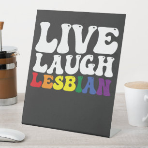 Groovy Live Laugh Lesbian LGBT Pride Pedestal Sign