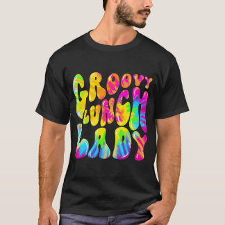 Groovy Lunch Lady Shirt, Cafeteria Canteen Tie Dye T-Shirt