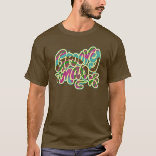 Groovy Man T-Shirt
