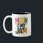 Groovy Math is My Jam First Day Back To School  Two-Tone Coffee Mug<br><div class="desc">Groovy Math is My Jam First Day Back To School Math Teachers</div>