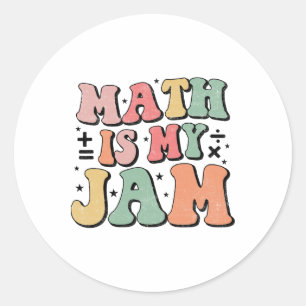 Groovy Math Is My Jam First Day Ck To School Math Classic Round Sticker