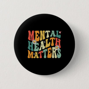Groovy Mental Health Matters Human Brain Illness A 2 Inch Round Button