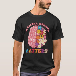 Groovy Mental Health Matters Human Brain Illness A T-Shirt