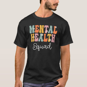 Groovy Mental Health Squad Appreciation Day For Wo T-Shirt