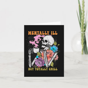 Groovy Mentally Ill But Totally Chill Halloween Sk Card