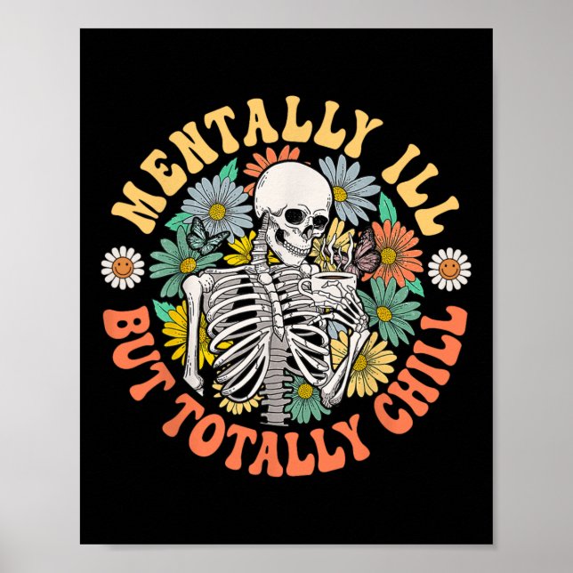 Groovy Mentally Ill But Totally Chill Halloween Sk Poster (Front)