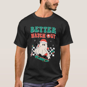 Groovy Merry Christmas Hippie Better Watch Out San T-Shirt