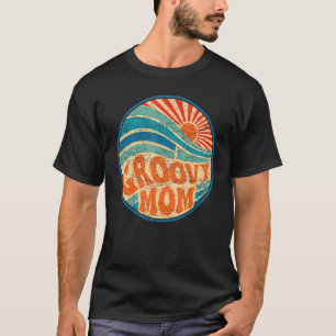 Groovy Mom 70s Aesthetic Nostalgia 1970's Retro Mo T-Shirt