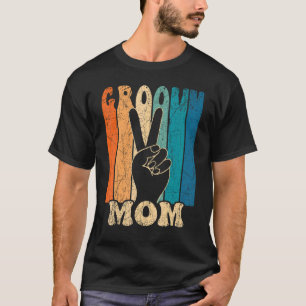 Groovy Mom 70s Aesthetic Nostalgia 1970's Retro Mo T-Shirt