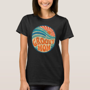 Groovy Mom 70s Aesthetic Nostalgia 1970's Retro Mo T-Shirt