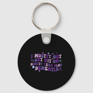 Groovy Mostly Get Hit On Purple Dementia Heimerhei Keychain