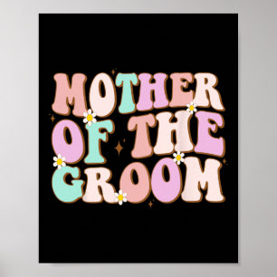 Groovy Mother Of The Groom Wedding Shower Mom From Poster