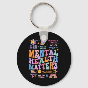 Groovy Motivational Support Mental Health S Awaren Keychain