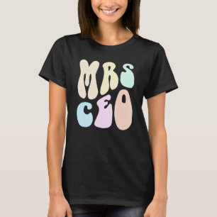 Groovy MRS CEO MAMA Mom Wife Business Owner Retro T-Shirt