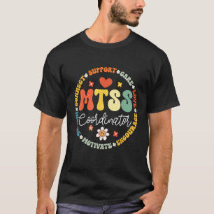 Groovy MTSS Coordinator School Counsellor School P T-Shirt