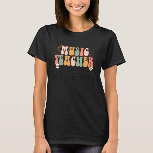 Groovy Music Teacher Team Teacher Back To School 2 T-Shirt (Front)