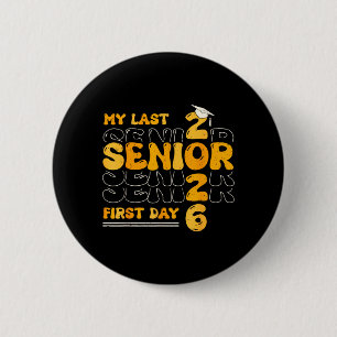 Groovy My Last First Day Class Of 2026 Senior Back 2 Inch Round Button