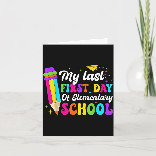 Groovy My Last First Day Of Elementary School Back Card (Front)