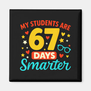 Groovy My Students Are 67 Days Smarter 67 Meme For Magnet