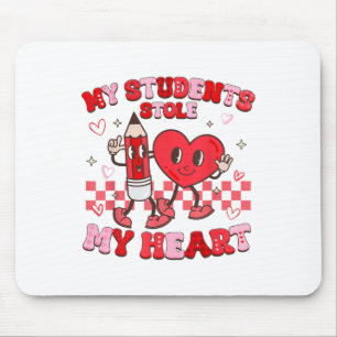 Groovy My Students Stole My Heart Valentines Day T Mouse Pad