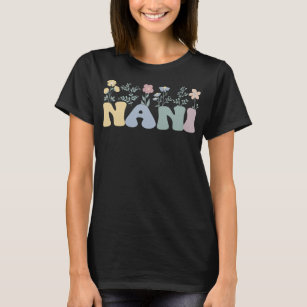 Groovy Nani Grandmother Flowers Nani Grandma  T-Shirt