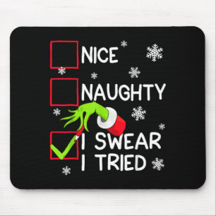Groovy Naughty I Swear I Tried Christmas Xmas Men  Mouse Pad